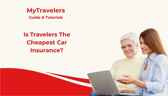 Is Travelers The Cheapest Car Insurance?