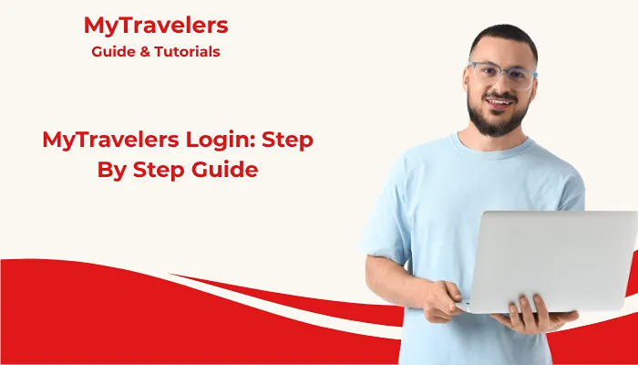 MyTravelers Login: Step By Step Guide MyTravelers Login: Step By Step Guide