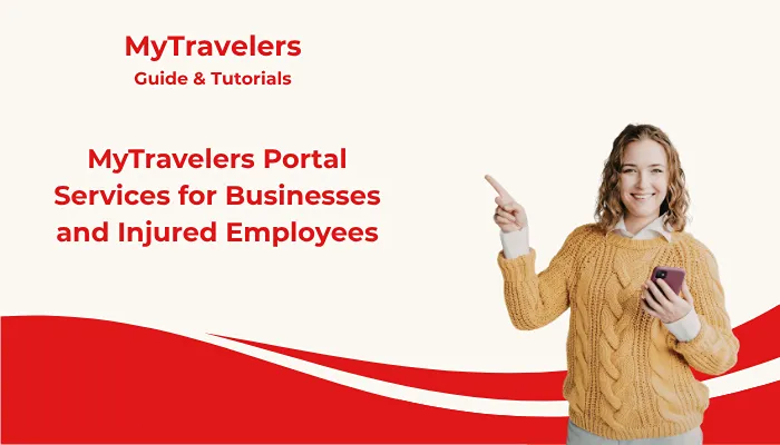 MyTravelers Portal Services for Businesses and Injured Employees MyTravelers Portal Services for Businesses and Injured Employees