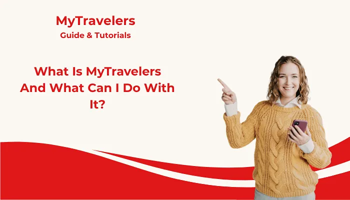 What Is MyTravelers And What Can I Do With It?